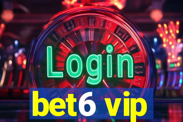 bet6 vip